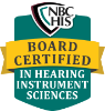 Board Certified in Hearing Instrument Sciences